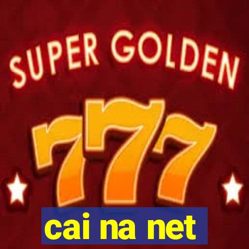 cai na net