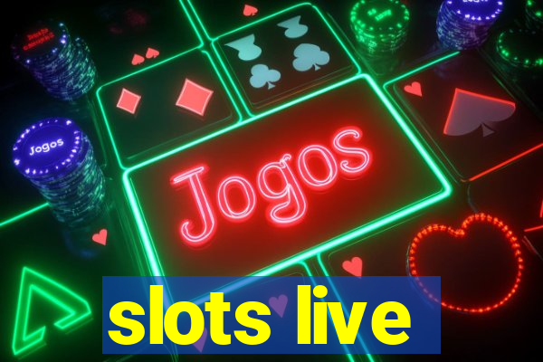 slots live