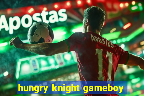 hungry knight gameboy