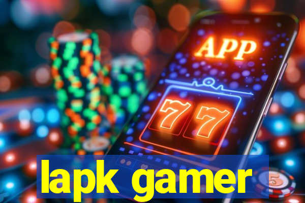 lapk gamer