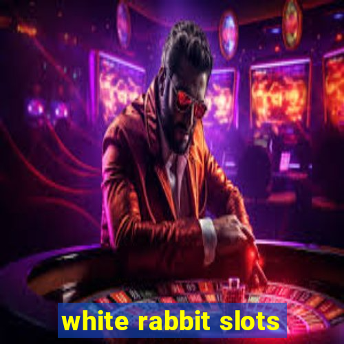 white rabbit slots