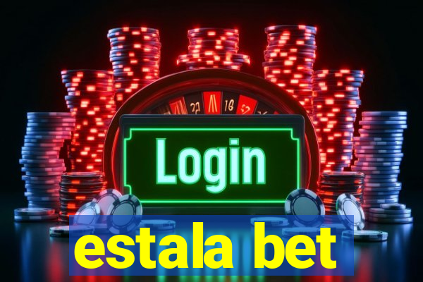 estala bet