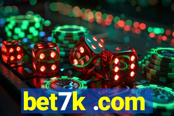 bet7k .com