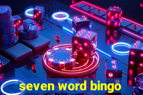 seven word bingo