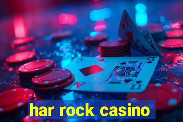 har rock casino