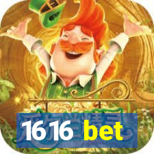 1616 bet