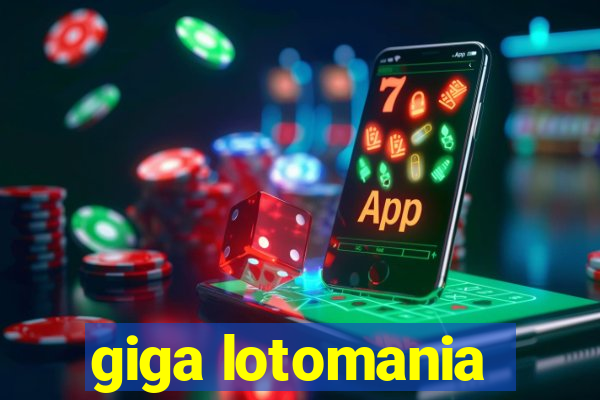 giga lotomania