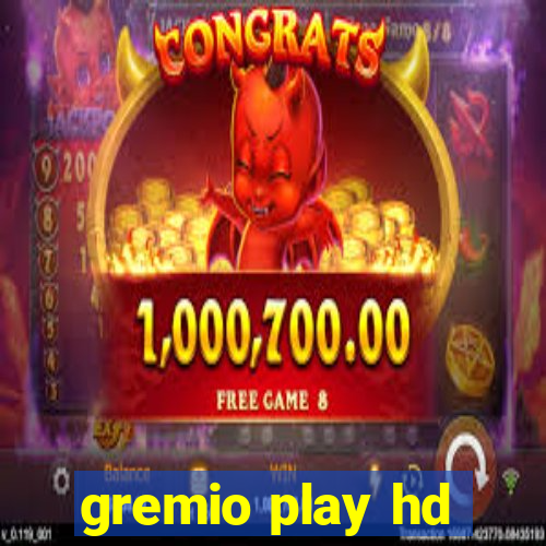 gremio play hd