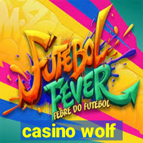 casino wolf