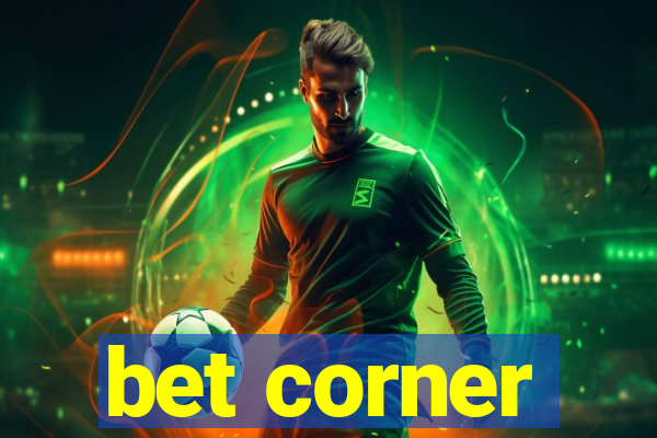 bet corner