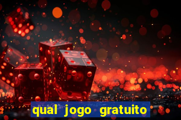 qual jogo gratuito que ganha dinheiro