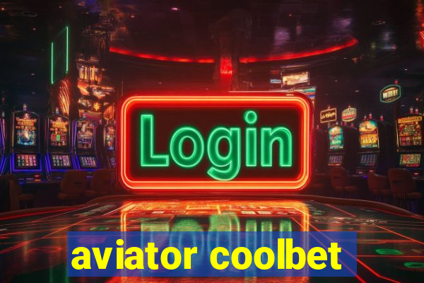 aviator coolbet