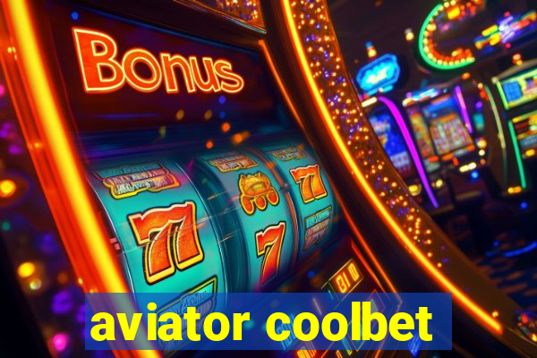 aviator coolbet