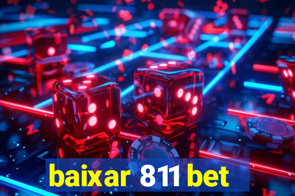 baixar 811 bet