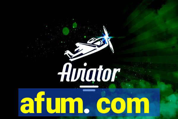 afum. com