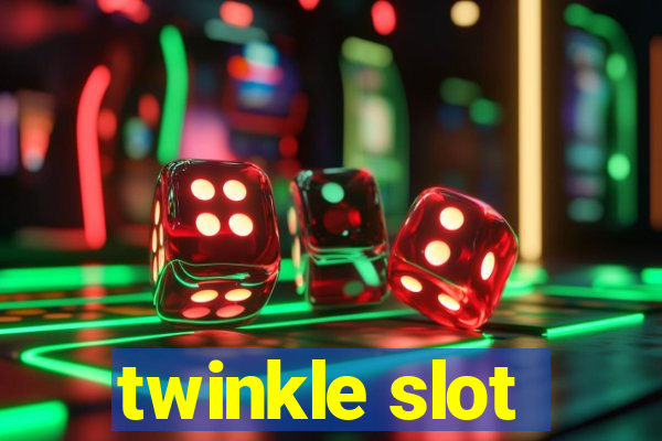 twinkle slot