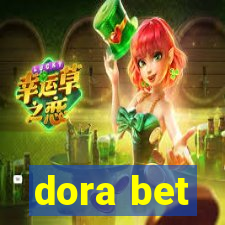 dora bet