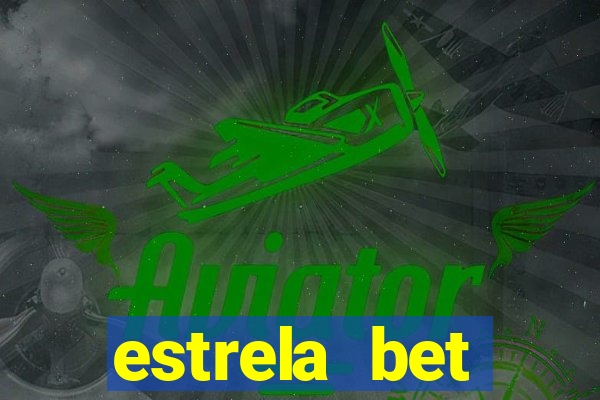 estrela bet depósito mínimo