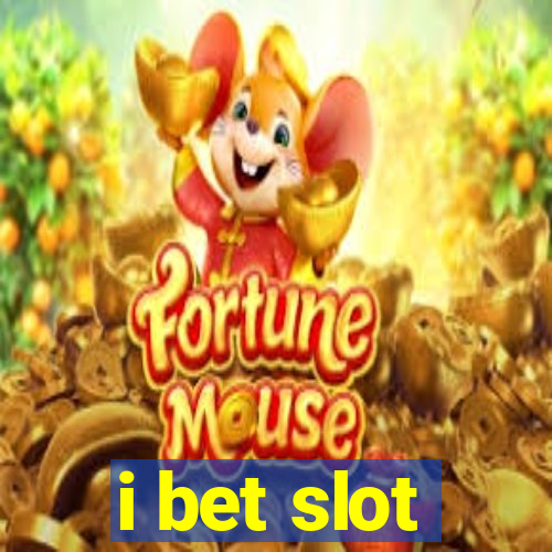 i bet slot