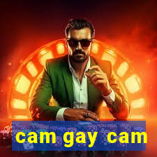 cam gay cam