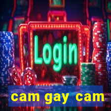 cam gay cam