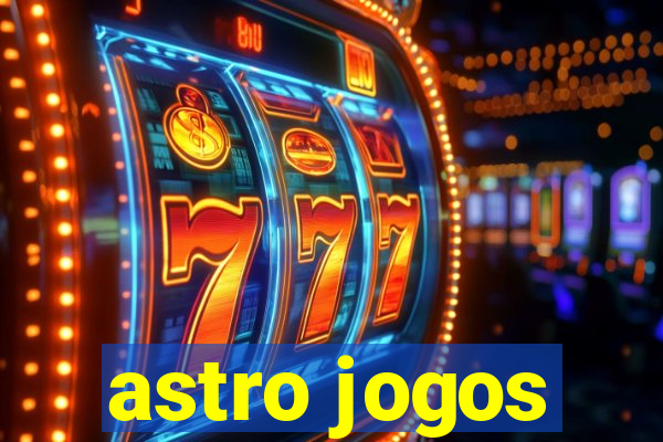 astro jogos