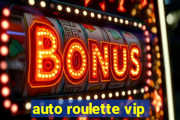 auto roulette vip