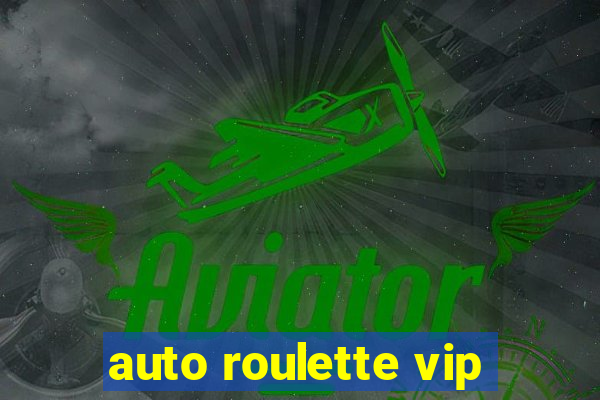 auto roulette vip