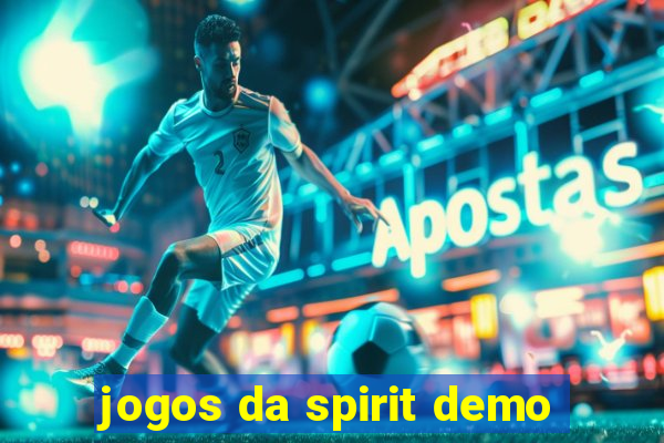 jogos da spirit demo