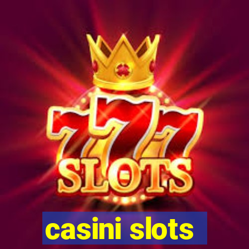 casini slots