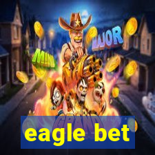 eagle bet