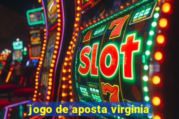 jogo de aposta virginia