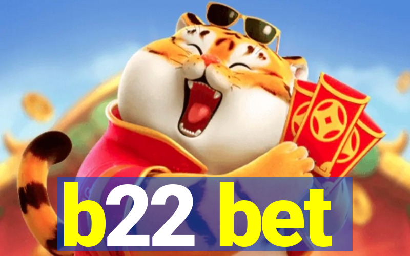 b22 bet