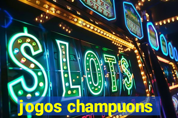 jogos champuons