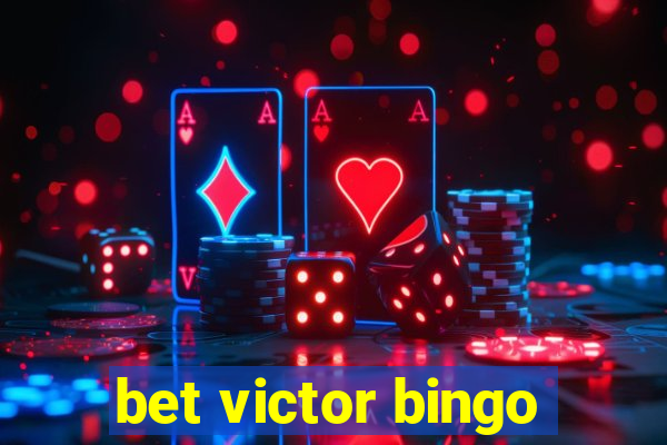 bet victor bingo