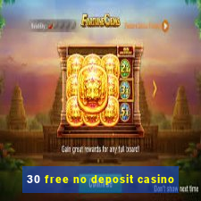 30 free no deposit casino