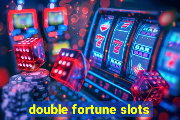 double fortune slots