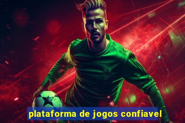 plataforma de jogos confiavel