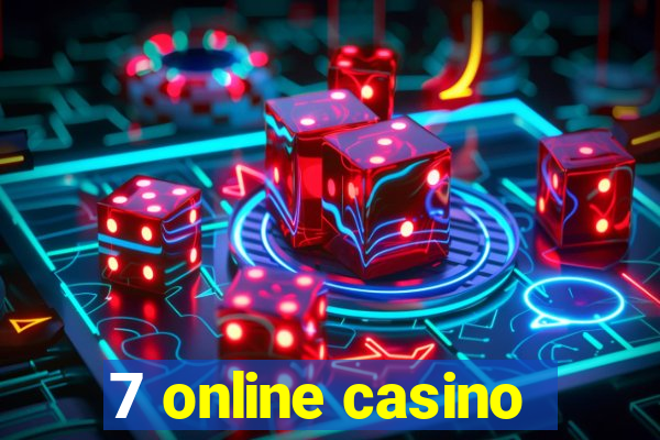 7 online casino