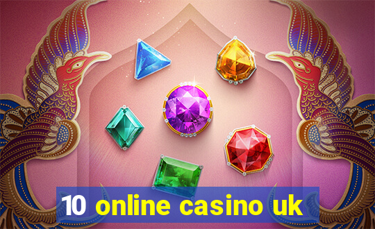 10 online casino uk