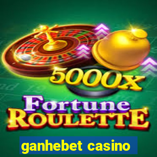 ganhebet casino