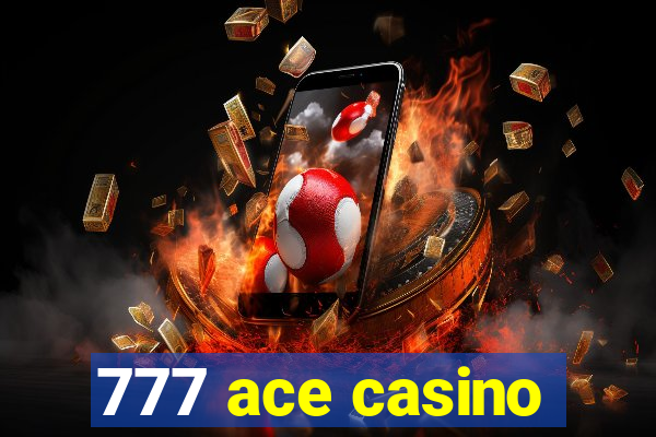 777 ace casino