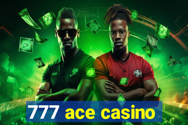 777 ace casino