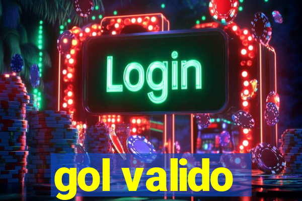 gol valido