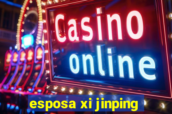 esposa xi jinping