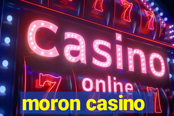 moron casino