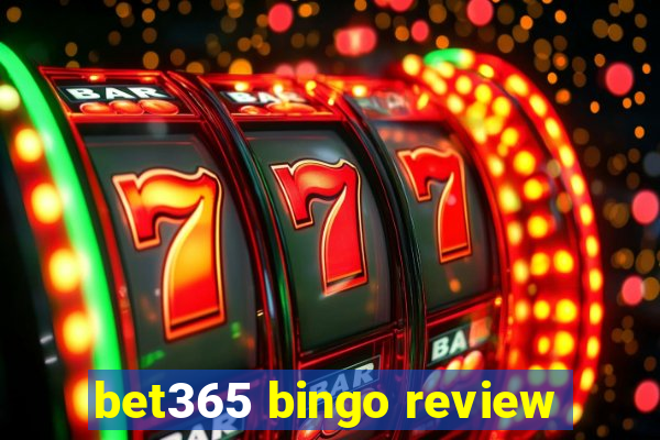 bet365 bingo review