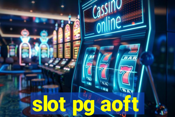 slot pg aoft