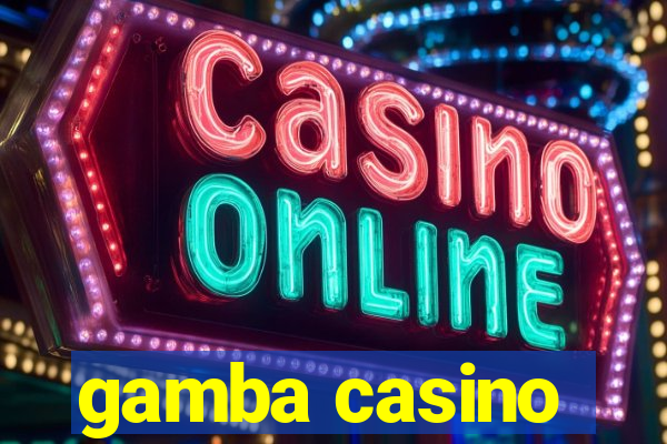 gamba casino