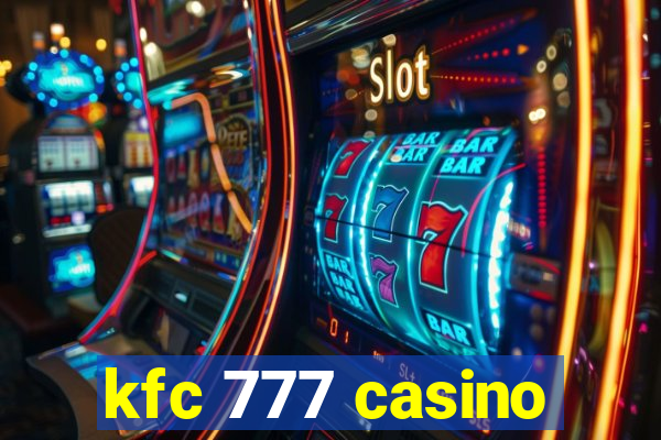 kfc 777 casino